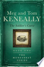 The soldier's curse / Meg and Tom Keneally.