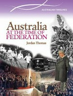 Australia at the time of Federation / Jordan Thomas.