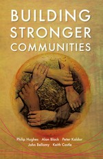 Building stronger communities / Philip Hughes ... [et al.].