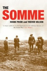 The Somme / Robin Prior and Trevor Wilson.