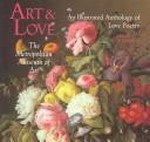 Art & love : an illustrated anthology of love poetry / selected and introduced by Kate Farrell.