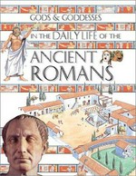 Gods & goddesses in the daily life of the ancient Romans / written by Peter Hicks ; illustrated by Mark Bergin and John James.