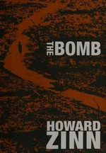 The bomb / Howard Zinn.