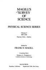 Magill's survey of science. edited by Frank N. Magill ; consulting editor, Thomas A. Tombrello Physical science series /