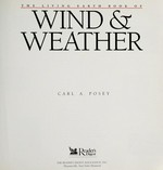 The living earth book of wind & weather / Carl A. Posey.