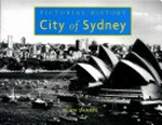 Pictorial history : City of Sydney / Alan Sharpe.