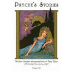 Psyche's stories : modern Jungian interpretations of fairy tales / edited by Murray Stein and Lionel Corbett