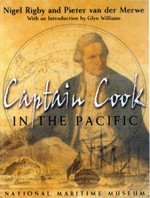Captain Cook in the Pacific / Nigel Rigby and Pieter van der Merwe ; with an introduction by Glyn Williams.