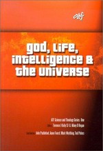 God, life, intelligence and the universe / edited by Terence J. Kelly & Hilary D. Regan.