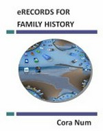 eRecords for family history / Cora Num.