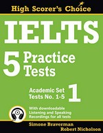 IELTS 5 practice tests. (tests No. 1-5) / Simone Braverman & Robert Nicholson. Academic set 1 :