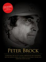 Peter Brock : the man / [Beverley Brock, Peter Brock]