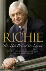 Richie : the man behind the legend / edited by Norman Tasker and Ian Heads ; foreword by John Benaud.