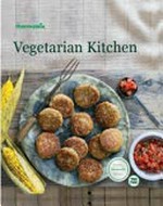 Vegetarian kitchen / [managing editor, Rachel Hanson ; photography, Craig Kinder].