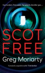 Scot free / Greg Moriarty.