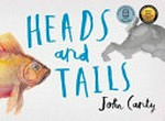 Heads and tails / John Canty.