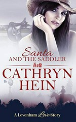 Santa and the saddler / Cathryn Hein.