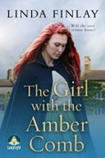 The girl with the amber comb / Linda Finlay.