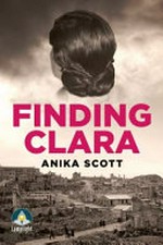 Finding Clara / Anika Scott.