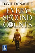 Every second counts / David Donachie.