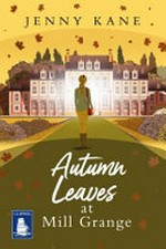 Autumn leaves at Mill Grange / Jenny Kane.