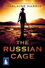 The Russian cage / Charlaine Harris.