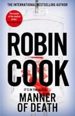 Manner of death / Robin Cook.