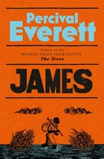 James / Percival Everett.