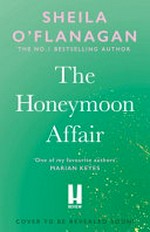 The honeymoon affair / Sheila O'Flanagan.