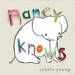 Nancy knows / Cybele Young.