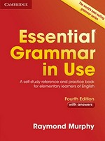 Essential grammar in use : a self-study reference and practice book for elementary students of English / Raymond Murphy.