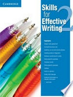 Skills for effective writing. contributing writers: Neta Simpkins Cahill [and 6 others] 2 /