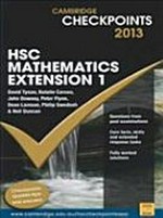 HSC mathematics extension 1 2013 / David Tynan ...[et al.].