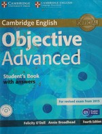 Objective advanced : student's book with answers / Felicity O'Dell, Annie Broadhead.