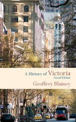 A history of Victoria / Geoffrey Blainey.
