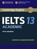 Cambridge English: IELTS 13. Academic student's book with answer + audio CDs.