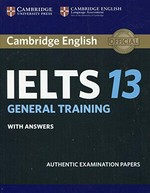 Cambridge English: IELTS 13. General training student's book with answer + audio CD's
