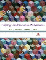 Helping children learn mathematics / Robert Reys, Mary M. Lindquist, Diana V. Lambdin, Nancy L. Smith.