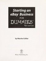Starting an eBay business for dummies / by Marsha Collier.