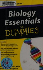 Biology essentials for dummies / by Rene Fester Kratz and Donna Rae Siegried ; with Medhane Cumbay and Traci Cumbay.