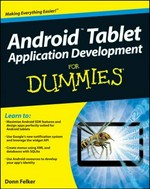 Android tablet application development for dummies / by Donn Felker.