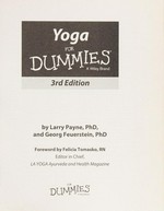 Yoga for dummies / by Larry Payne, PhD, and Georg Feuerstein, PhD ; foreword by Felicia Tomasko, RN, editor in chief, La Yoga Ayurveda and Health Magazine.