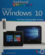 Teach yourself visually Windows 10 / Paul McFedries.