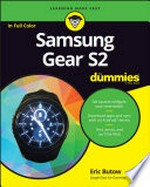 Samsung gear S2 for dummies / by Eric Butow.