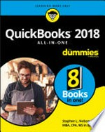 QuickBooks 2018 all-in-one for dummies / by Stephen L Nelson, MBA, CPA, MS in Taxation.