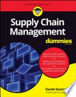 Supply chain management for dummies / by Daniel Stanton.