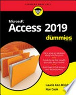 Access 2019 for dummies / by Laurie Ann Ulrich and Ken Cook.
