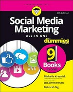 Social media marketing : all-in-one / by Michelle Krasniak, Jan Zimmerman, and Deborah Ng.