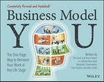 Business model you : the one-page way to reinvent your work at any life stage / written by Tim Clark and Bruce Hazen, in collaboration with Alexander Osterwalder, Yves Pigneur, and Alan Smith.