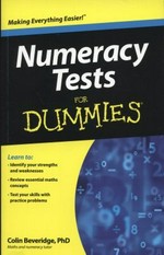 Numeracy tests for dummies / by Colin Beveridge.